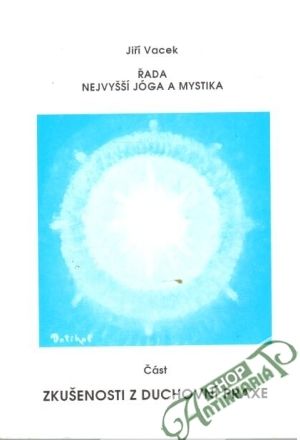 Zkušenosti z duchovní praxe - Vacek Jiří
