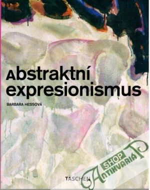 Abstraktní expresionismus - Hessová Barbara