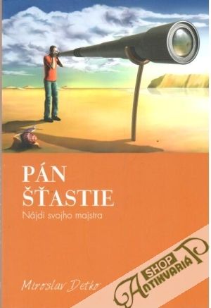 Pán šťastie - Detko Miroslav