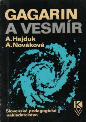 GAGARIN A VESMÍR - Hajduk Nováková