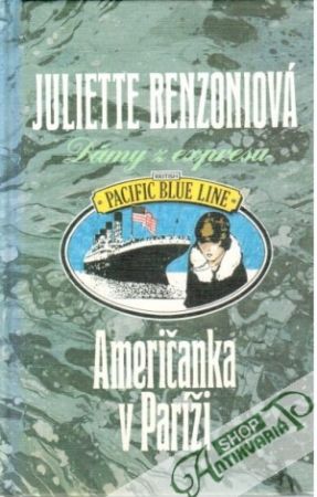Dámy z expresu - Američanka v Paríži - Benzoniová Juliette
