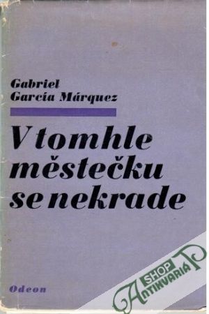 V tomhle méstečku se nekrade - Márquez Gabriel García