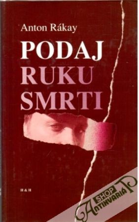 Podaj ruku smrti - Rákay Anton