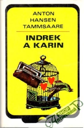 Indrek a Karin - Tammsaare Anton Hansen
