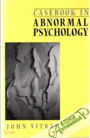 Casebook in abnormal psychology - Vitkus john