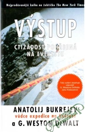 Výstup - ctižádost pohřbená na Everestu - Bukrejev Anatolij, DeWalt Weston