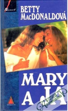 Mary a Ja - MacDonaldová Betty