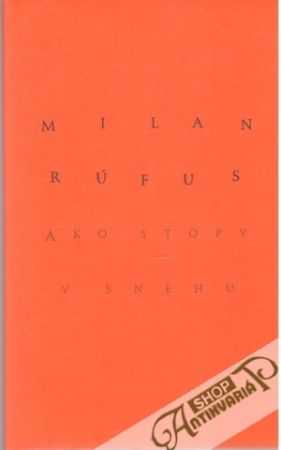 Ako stopy v snehu - Rúfus Milan