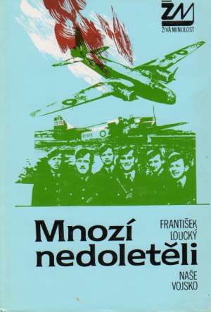 Mnozí nedoletěli - Loucký František