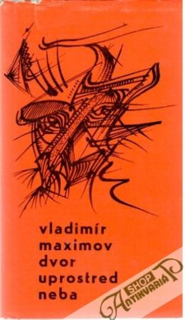 Dvor uprostred neba - Maximov Vladimír