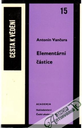Elementární částice - Vančura Antonín