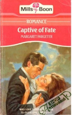 Captive of Fate - Pargeter Margaret