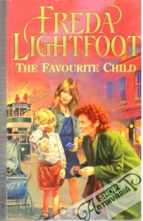 The favourite child - Lightfoot Freda