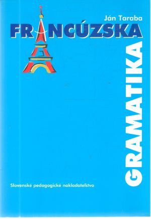 Francúzska gramatika - Taraba Ján