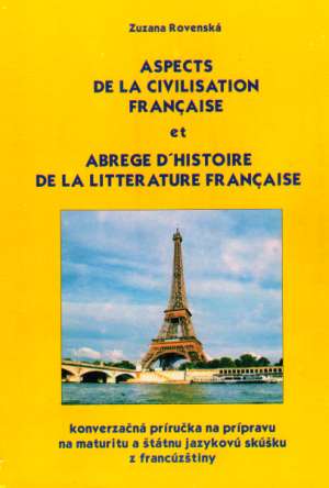 ASPECTS DE LA CIVILISATION FRANCAISE... - Rovenská Z.