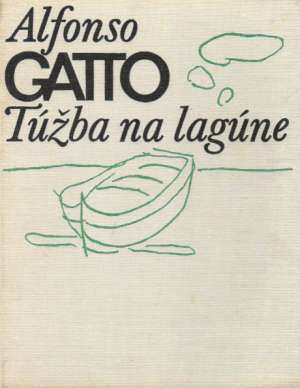 Túžba na lagúne - Gatto Alfonso