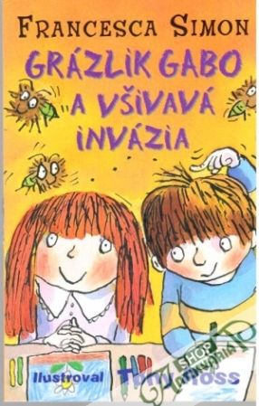 Grázlik Gabo a všivavá invázia - Simon Francesca