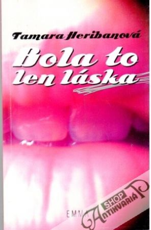 Bola to len láska - Heribanová Tamara