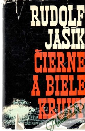Čierne a biele kruhy - Jašík Rudolf