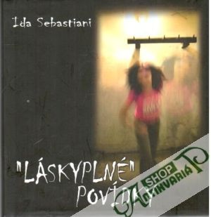 Láskyplné povídky - Sebastiani Ida