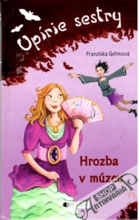 Upírie sestry - hrozba v múzeu - Gehmová Franziska