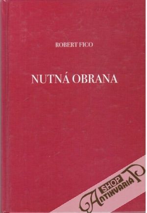 Nutná obrana - Fico Robert