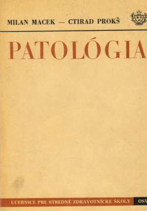 Patológia - Macek, Prokš