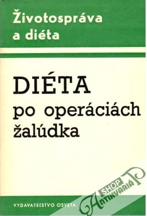 Diéta po operáciách žalúdka - Beňo Igor, Markovičová Mária