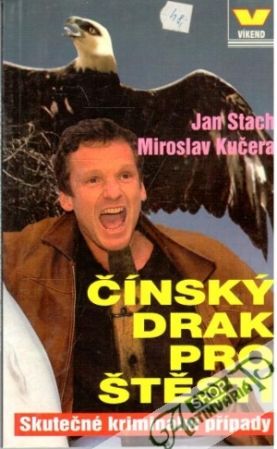 Čínský drak pro štěstí - Stach Jan, Kučera Miroslav