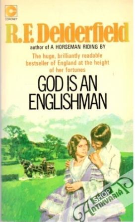 God is an englishman - Delderfield R. F.