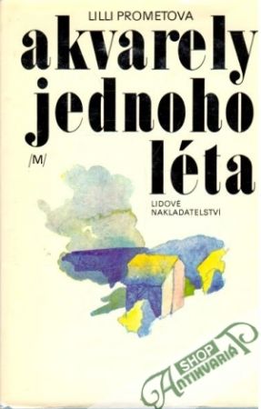 Akvarely jednoho léta - Prometova Lilli