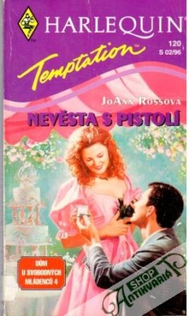 Nevěsta s pistolí - Rossová JoAnn