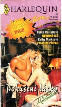 Nevinná lež, Zvláštní případ - pokušení lásky - Carrollová D., Marksová K.