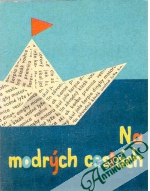Na modrých cestách - Macháčová Domica