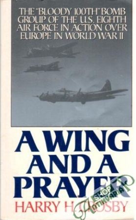 A wing and a prayer - Crosby Harry H.