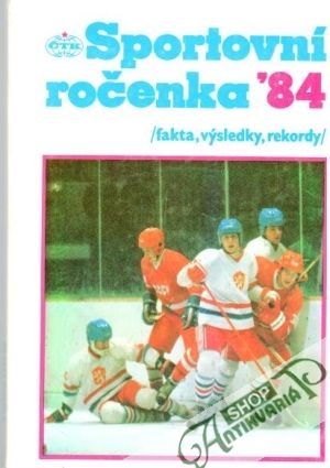 Sportovní ročenka ´84 - Kolektív autorov