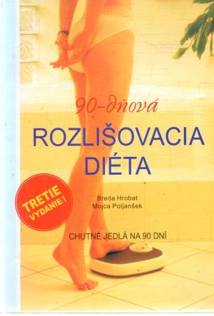 90 - dňová rozlišovacia diéta - Hrobat Breda, Poljanšek Mojca