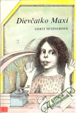 Dievčatko Maxi - Tetznerová Gerti