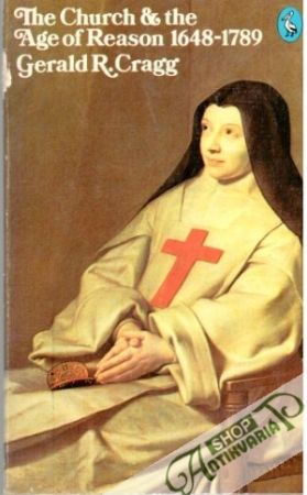 The church and the age of reason 1648-1789 - Cragg Gerald R.