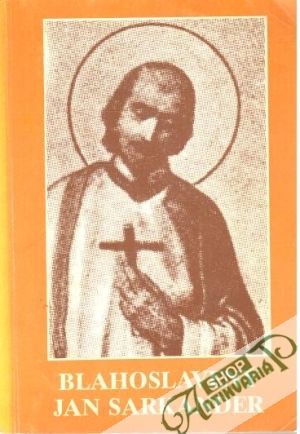 Blahoslavený Jan Sarkander - Zlámal Bohumil