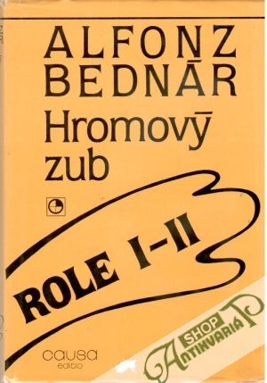 Hromový zub, Deravý dukát - Bednár Alfonz