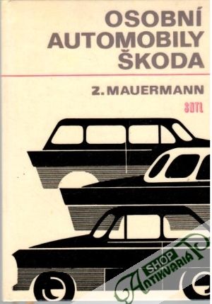 Osobní automobil Škoda - Mauermann Zdeněk