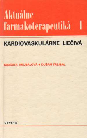 AKTUÁLNE FARMAKOTERAPEUTIKÁ 1. - Trejbalová M.