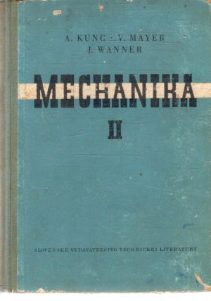 Mechanika II. - Kunc A., a kolektív