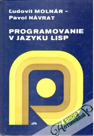 Programovanie v jazyku LISP - Molnár Ľudovít, Návrat Pavol