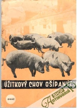 Úžitkový chov ošípaných - Kováč Vojtech