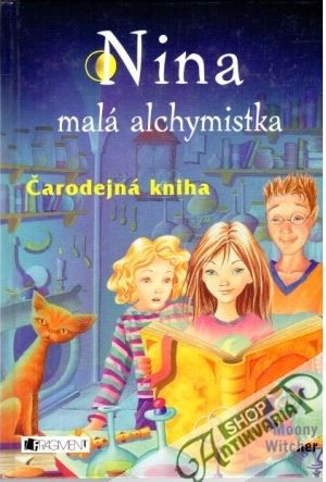 Nina - malá alchymistka: Čarodejná kniha - Witcher Moony