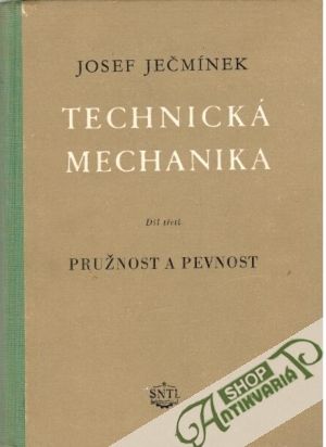 Technická mechanika III. - Ječmínek Josef