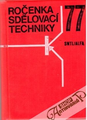Ročenka sdělovací techniky 1977 - Havlíček Miroslav a kolektív