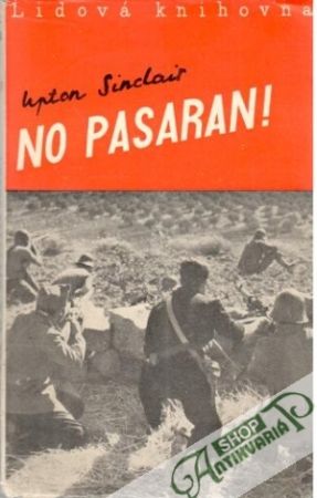 No pasaran! - Sinclair Upton